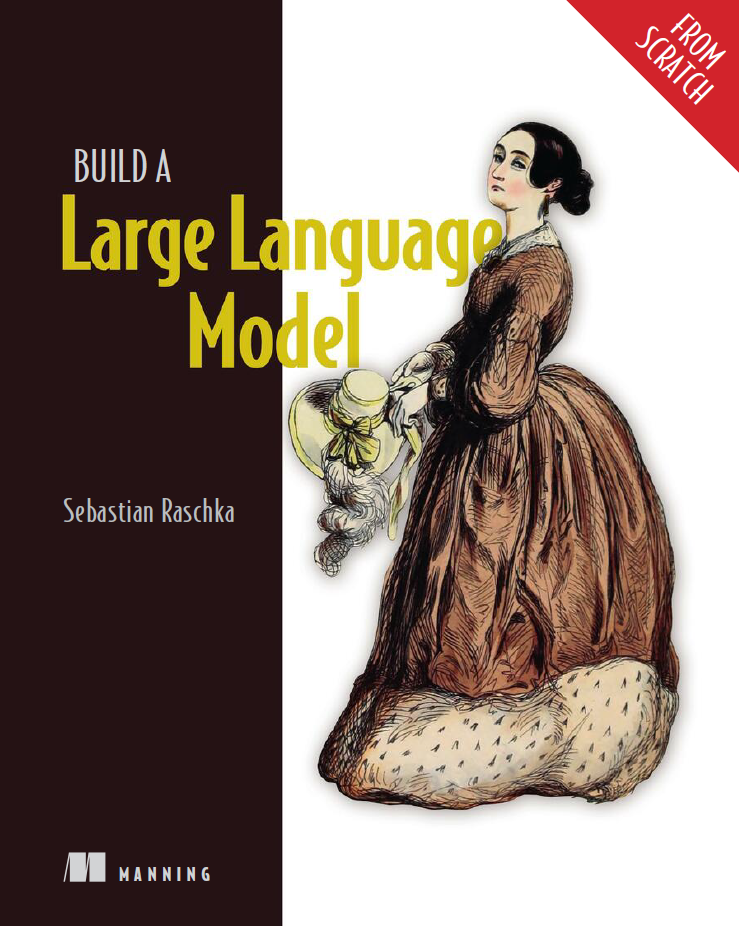 Build a Large Language Model (from Scratch)